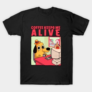 Coffee keeps me alive T-Shirt